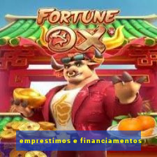 emprestimos e financiamentos